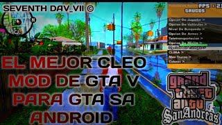 NUEVO MENU DE CLEO MODS PARA GTA SA ANDROID | M.A TRAINER V5 || VICIO LØQUENDO FT SEVENTH DAV_VII