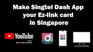 Make Singtel Dash App your Ez-link card in Singapore ¦ Online Guides screenshot 3