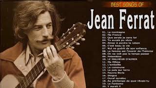 Jean Ferrat Album Complet 2022 ♫ Jean Ferrat Ses Plus Belles Chansons ♫ Jean Ferrat Best Of