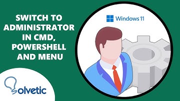 CHANGE to ADMINISTRATOR in Command Prompt, PowerShell or Menu