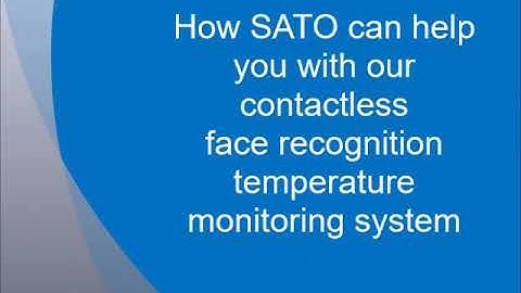SATO Contactless Face Recognition Temperature Monitoring System