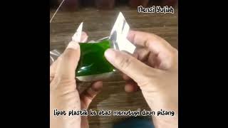 cara praktis membungkus nasi ketan/ lemper dengan plastik
