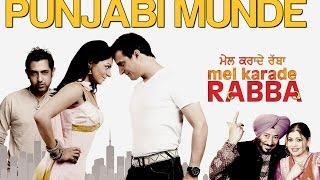 Punjabi Munde - Mel Karade Rabba | Jimmy Shergill & Gippy Grewal | Diljit Dosanjh, Kaml & Deep