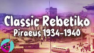 Classic Rebetiko (Pireotiko) | This is Rebetiko