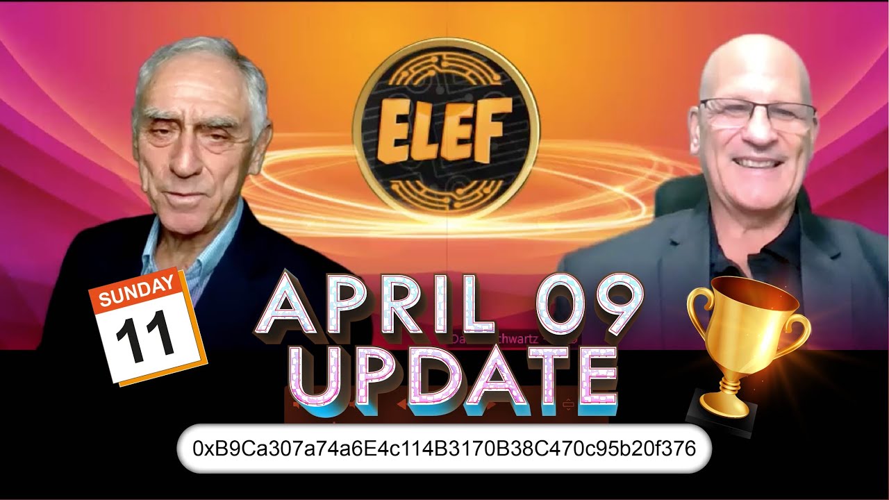 Game Updates from ELEF World's C.E.O. Ron Cartey and C.O.O. Dan Schwartz (April 9, 2022)