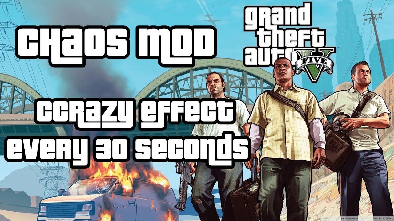 CHAOS MOD - RANDOM EFFECT EVERY 30 SECONDS - Grand Theft Auto V - YouTube