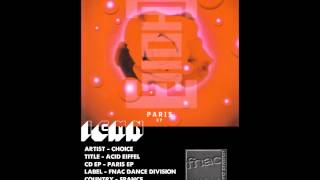 (((IEMN))) Choice - Acid Eiffel - FNAC Dance Division 1993 - Techno, Acid - Laurent Garnier, Shazz