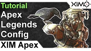 XIM APEX - Apex Legends Config Tutorial