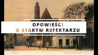 [Opowieści o Starym Refektarzu] Początki Wrocławskiego Klasztoru