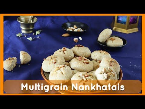 Multigrain Nan khatai Recipe | नानखताई रेसिपी | Nankhatai Recipe