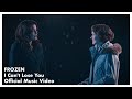 I Can't Lose You (Official Music Video) from FROZEN the Musical