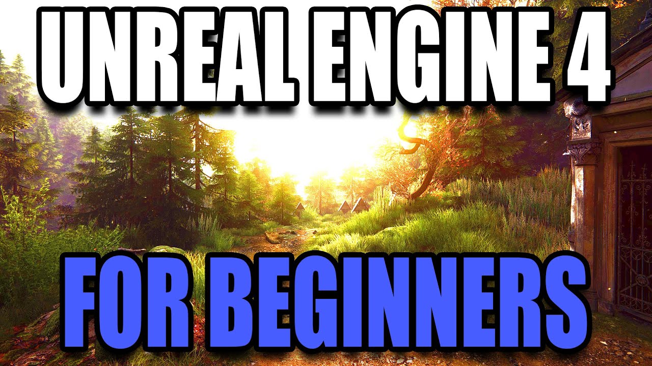 Unreal Engine 4 for Complete Beginners 2020 - CREATE YOUR FIRST GAME ...