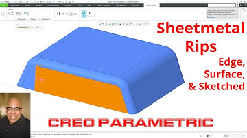 Creo Parametric - Sheetmetal - Edge Rips, Surface Rips, and Sketched Rips