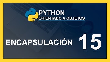 CURSO de PYTHON 2020 🐍 ENCAPSULACION