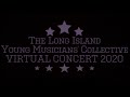 Capture de la vidéo The Long Island Young Musicians' Collective Presents: Virtual Concert 2020