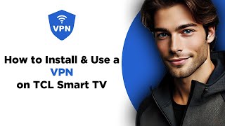 How to Install a VPN on Your TCL Smart TV in 2 Minutes! screenshot 5