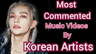 Most Commented Music Videos By Korean Artists