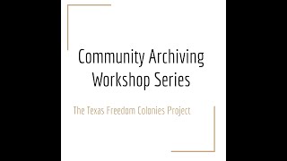 Community Archiving Workshop