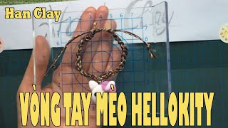 Han Clay :HƯỚNG DẪN NẶN ĐẤT NẶN THÀNH VÒNG TAY CON MÈO HELLOKITY VÔ CÙNG TINH TẾ - 4K Video Quality