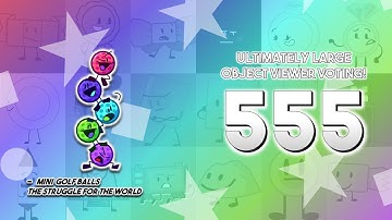 Ultimately Large Object Viewer Voting [Part 555]