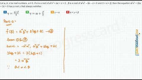 Let a, b, c be real numbers, a ≠ 0. If α is a root of a2x2 + bx + c = 0,