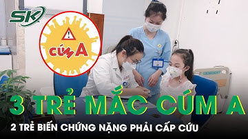 Hà Nội 3 trẻ trong một gia đình mắc cúm A, 2 trẻ biến chứng nặng phải cấp cứu | SKĐS