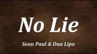 No Lie - Sean Paul ft Dua Lipa