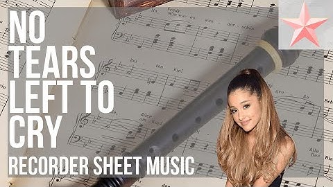 SUPER EASY Recorder Sheet Music: How to play No Tears Left To Cry by Ariana Grande