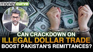 Can Crackdown On Illegal Dollar Trade Boost Pakistan&rsquo;s Remittances?