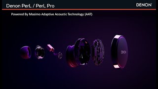 Learn how Denon PerL and PerL Pro earbuds deliver a personalized sound experience using Masimo AAT