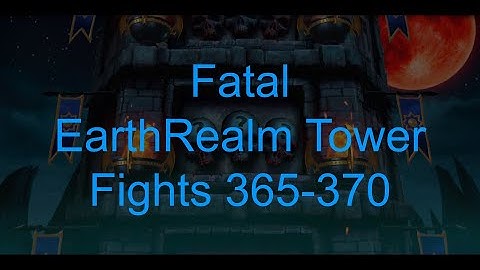 Fatal EarthRealm Tower Fights 165-170 (Second Run of FERT) - Mortal Kombat Mobile