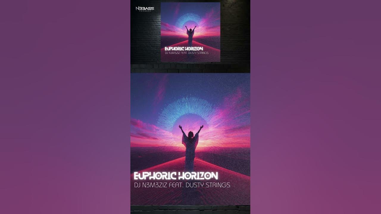 🌅 Euphoric Horizon – DJ N3M3ZIZ Feat. Dusty Strings | Official Audio | N3Bass Records