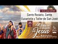 SANTO ROSARIO, SANTA EUCARISTÍA Y TALLER DE SAN JOSÉ; DÍA 24; 40 DÍAS EN EL DESIERTO CON JESÚS