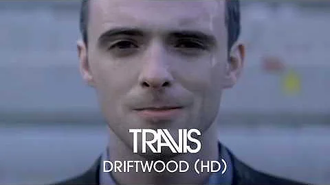 Travis - Driftwood (Official Music Video)