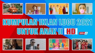 Kumpulan Iklan Lucu 2021 untuk Anak II 🧒🏻👶🏻 HD