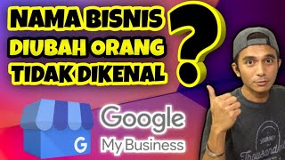 NAMA USAHA DI GANTI ORANG DI GOOGLE BISNIS ❓ Bagaimana Cara Klaim Alamat Bisnis Di Google Bisnisku ❓