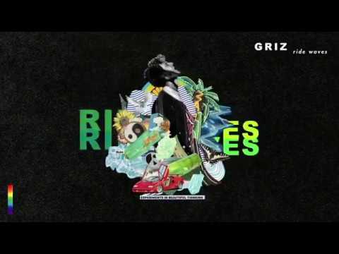 Ride Waves - GRiZ (FULL ALBUM)