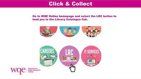 Click & Collect at WQE LRC