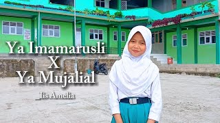 Download lagu Ya Imamarusli X Ya Mujalial cover by. Iis Amelia