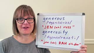 How to Pronounce Generous and Generosity