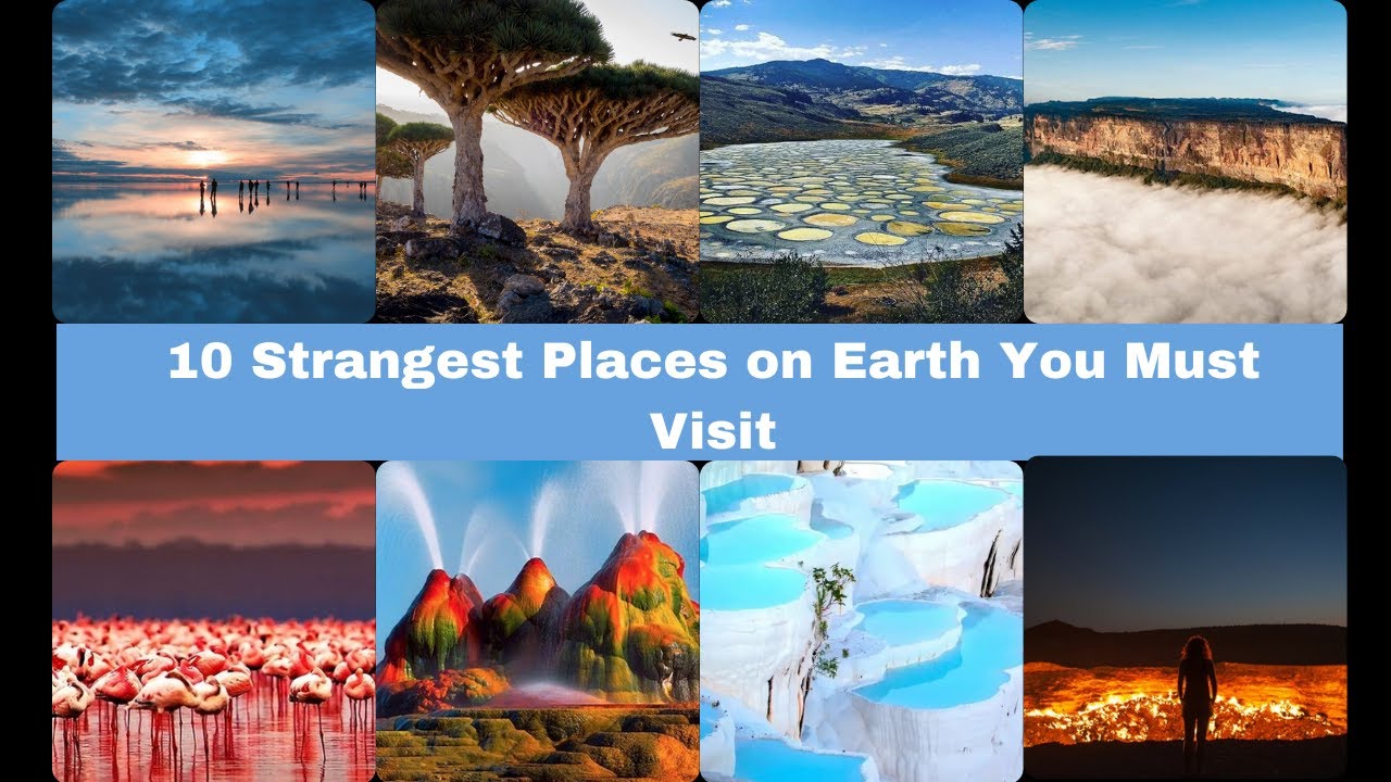 10 Strangest Places on Earth You Have to Visit | Mind-Blowing ...