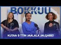 Bokkuu podcast  episode 1 jaalalli kutaa 9 tti na qabe 