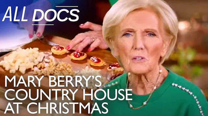 Mary Berry's Country House at Christmas  | All Doc...