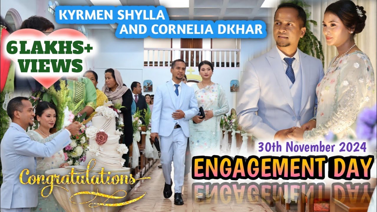 KYRMEN SHYLLA and CORNELIA DKHAR Engagement day video song