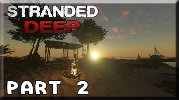 Stranded Deep: Survival Let