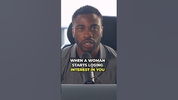 When A Woman Starts Losing Interest In You DO THIS!
