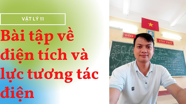 Dạng bài tập tương tác giữa các điện tích điểm