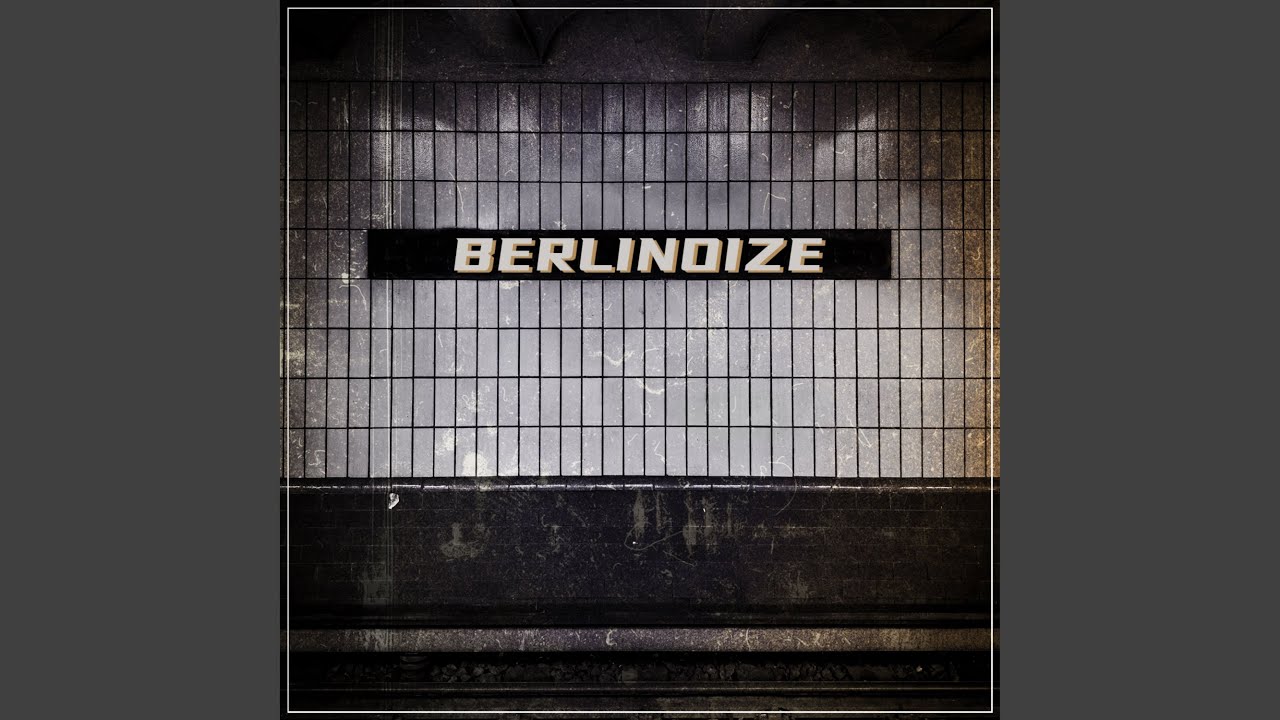 YouTubeでBERLINOIZE (Ultra Short Version)を視聴 YouTubeでBERLINOIZE (Ultra Short Version)を視聴