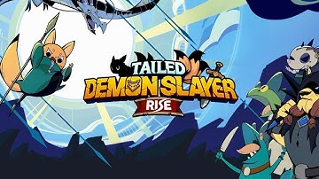 TAILED DEMON SLAYER RISE | iOS | Official Launch | First Gameplay
