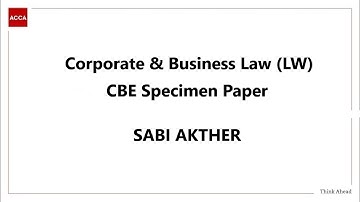 Corporate & Business Law (LW) - CBE Specimen Paper